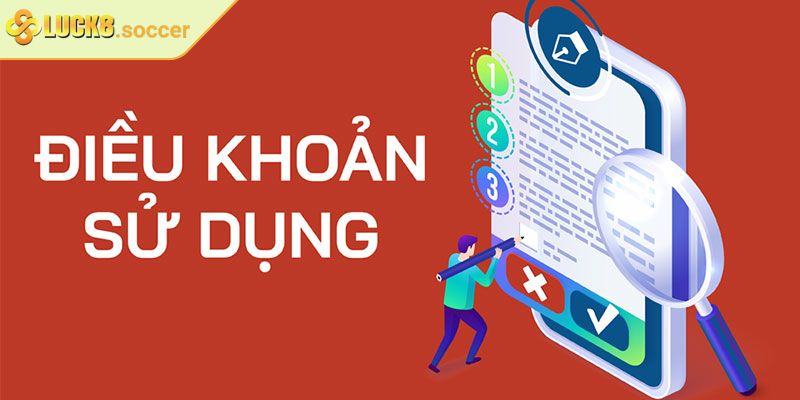 Chính sách trong điều khoản sử dụng Luck8