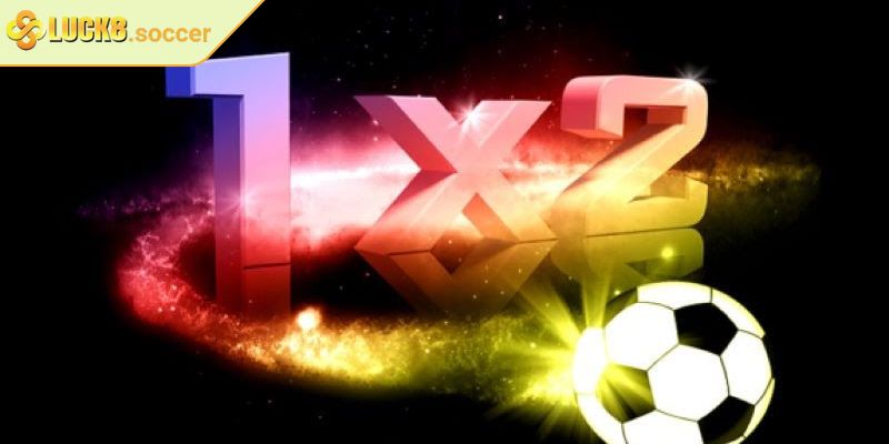 Kèo 1x2 LUCK8 – Cách Chơi Đơn Giản Giúp Tăng Tỷ Lệ Thắng 2 Chi tiết cách đọc và hiểu bảng tỷ lệ kèo 1x2 LUCK8