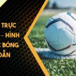 Kèo Chấp Trực Tiếp LUCK8 – Hình Thức Cược Bóng Đá Hấp Dẫn