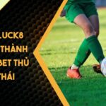 Kèo Sớm LUCK8 Chìa Khóa Thành Công Cho Bet Thủ Thông Thái